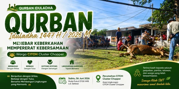 Qurban Iduladha 1447 H / 2026 M – Menebar Keberkahan, Mempererat Kebersamaan Warga CITOH Cluster Chopper